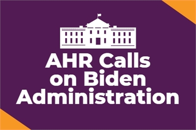 [ai] Graphic featuring the White House silhouette with the text "AHR Calls on Biden Administration" in bold, white font against a purple background with an orange corner.
